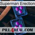 Superman Erection 03